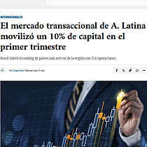 El mercado transaccional de A. Latina moviliz un 10% de capital en el primer trimestre